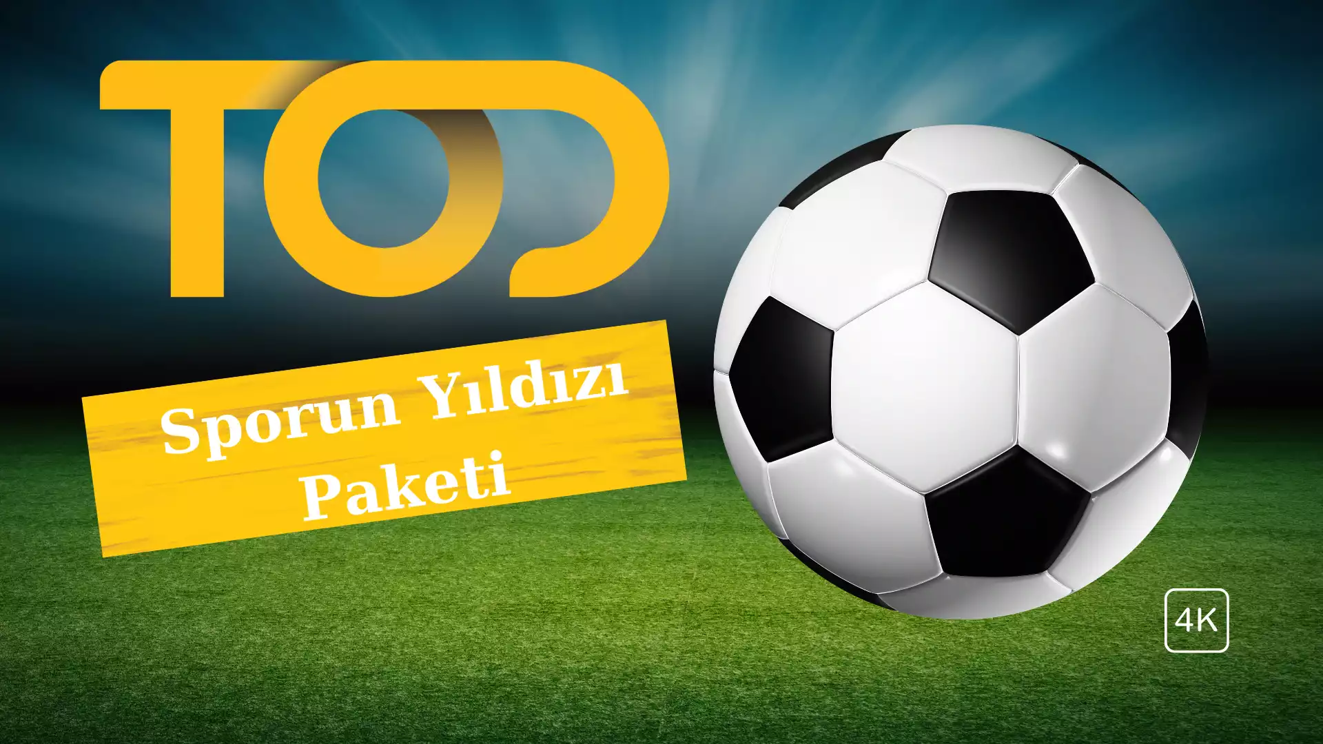 TOD TV Sporun Yıldızı Paketi